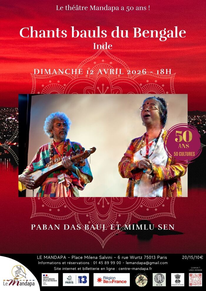 Chants bauls du Bengale Théâtre Mandapa Paris