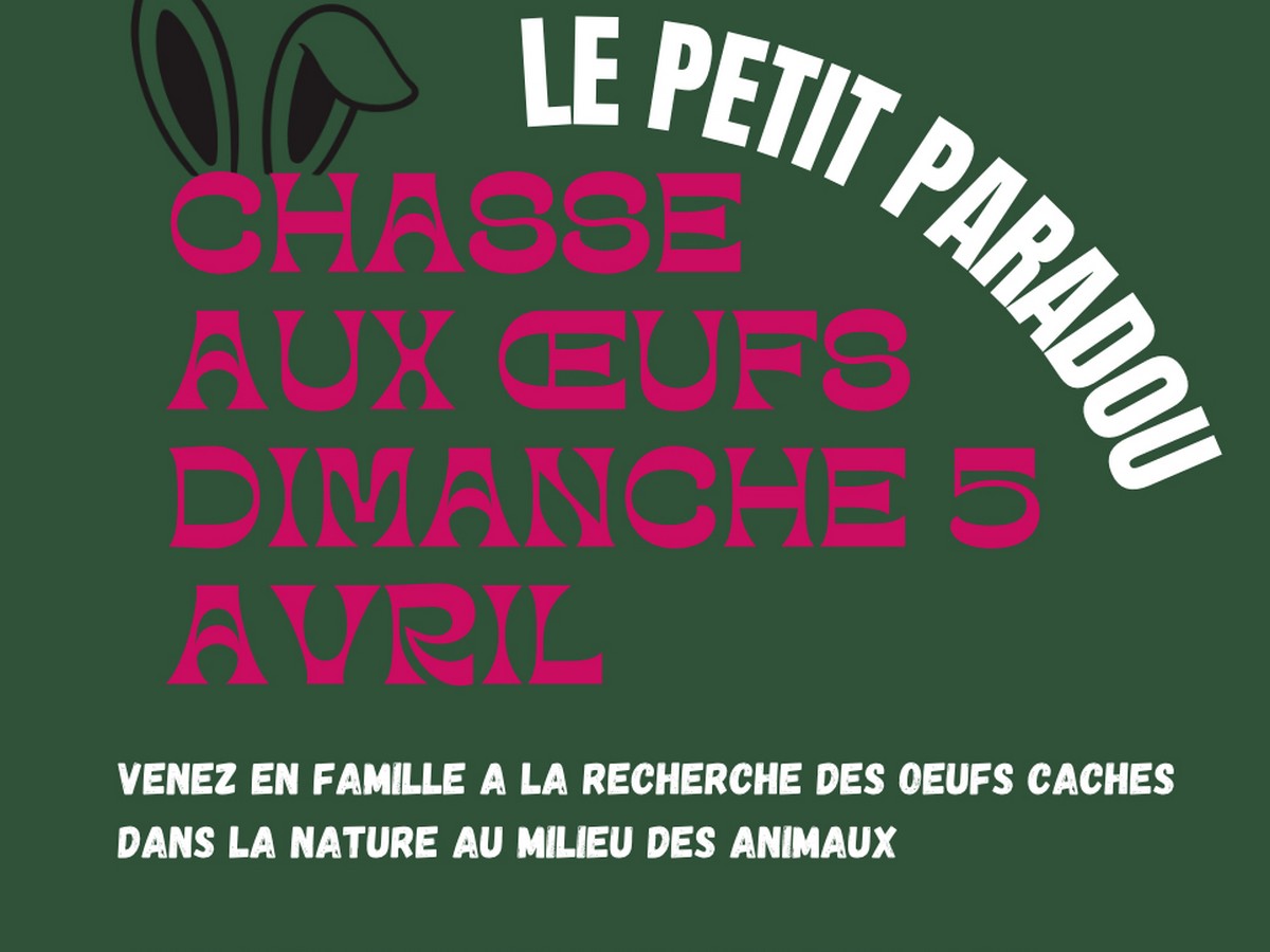 CHASSE AUX OEUFS AU PETIT PARADOU Le Bousquet Montolieu 2026-04-05