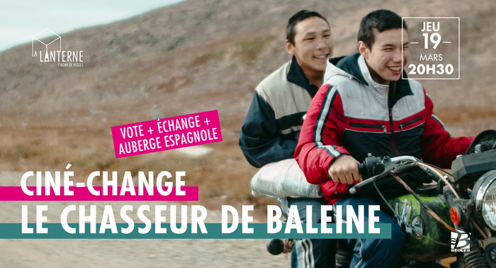 Ciné-Change : Le chasseur de baleine Cinéma La Lanterne Bègles