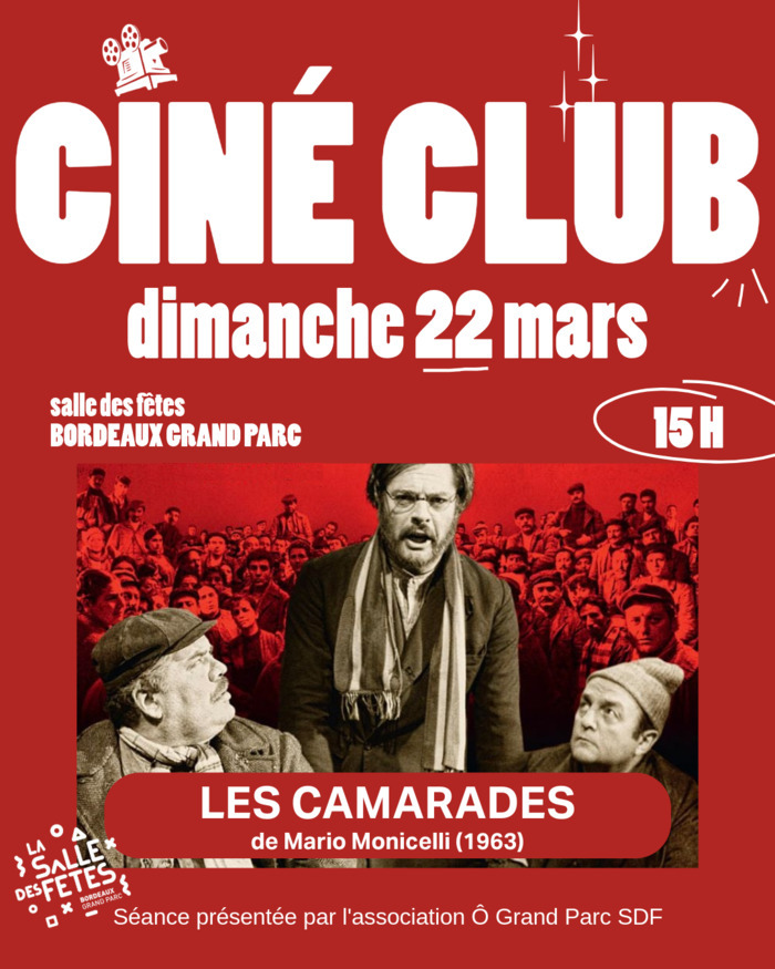 Ciné-club de mars : LES CAMARADES de Mario Monicelli (1963) La Salle des Fêtes Bordeaux Grand Parc Bordeaux