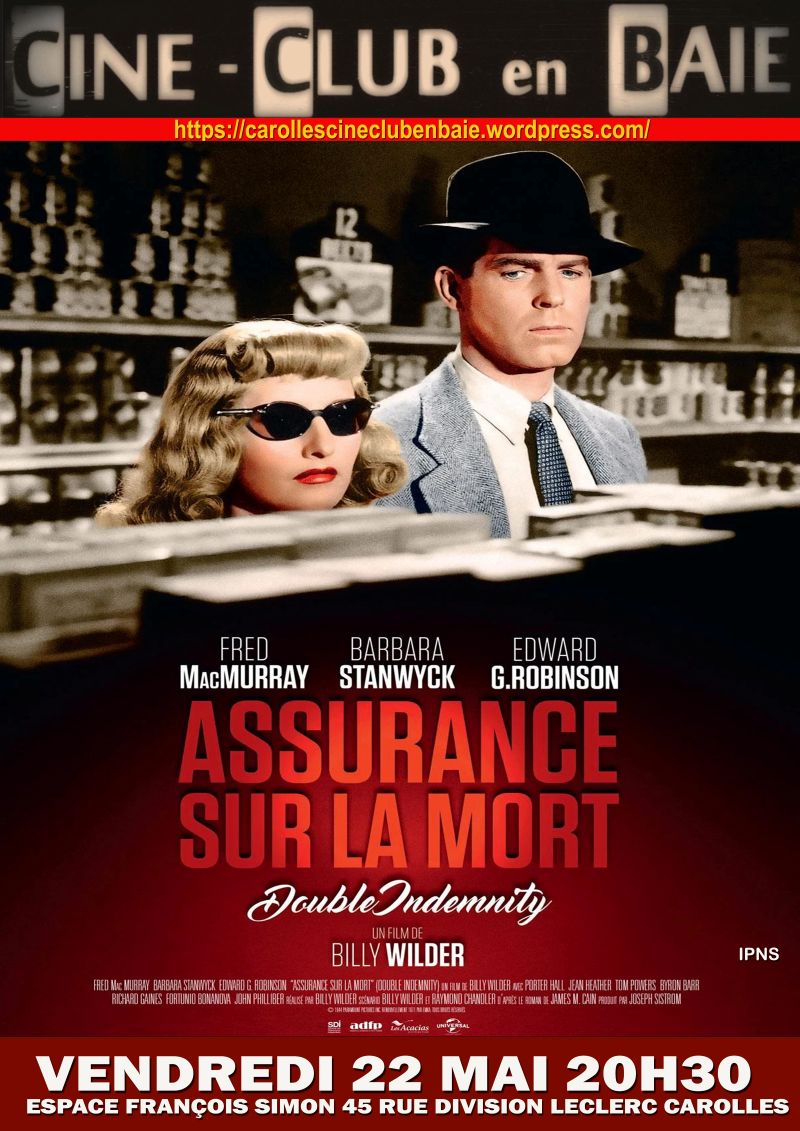 Ciné-club en baie diffuse Assurance sur la mort Film de Billy Wilder 45 Rue Division Leclerc Carolles 2026-05-22