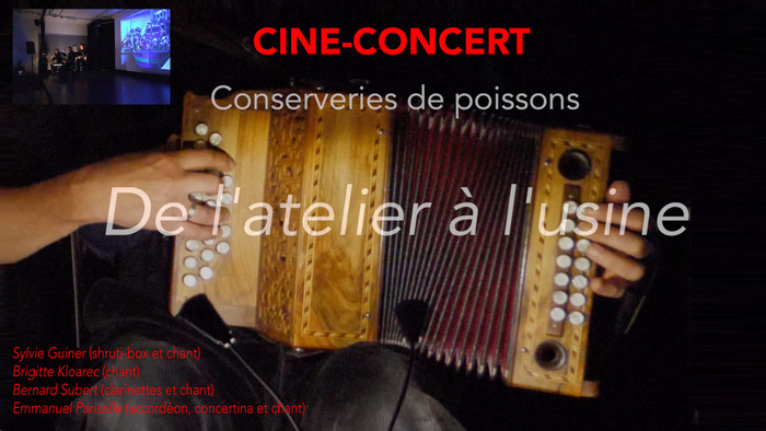 Ciné-concert "Conserveries de poissons - De l'atelier à l'usine" Les Arcs Quéven