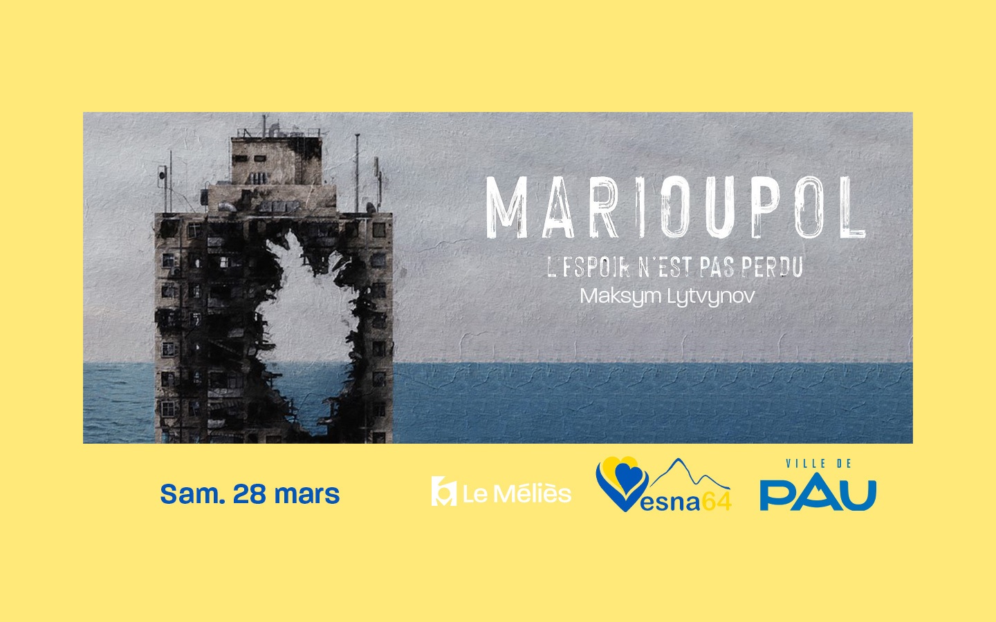 Ciné-Débat Marioupol. L’espoir n’est pas perdu 15 Place du Foirail Pau 2026-03-28