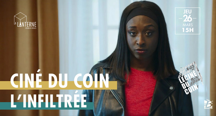 Ciné du Coin : L'infiltrée Cinéma La Lanterne Bègles