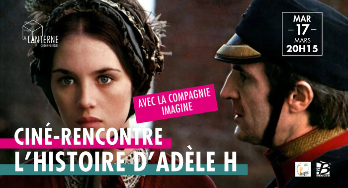 Ciné-Rencontre : L'histoire d'Adèle H Cinéma La Lanterne Bègles