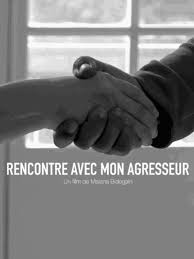 Ciné Rencontre Rencontre avec mon agresseur