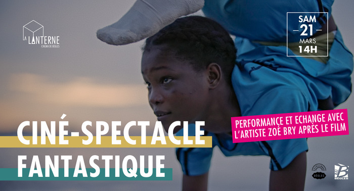 Ciné-Spectacle : Fantastique Cinéma La Lanterne Bègles