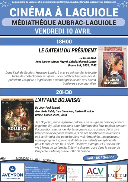 Cinéma Le gâteau du président et L'affaire Bojarski  Laguiole 2026-04-10