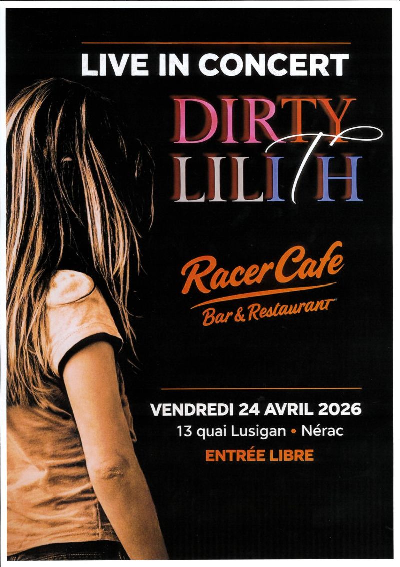 Concert du groupe Dirty Lilith Racer Café Nérac