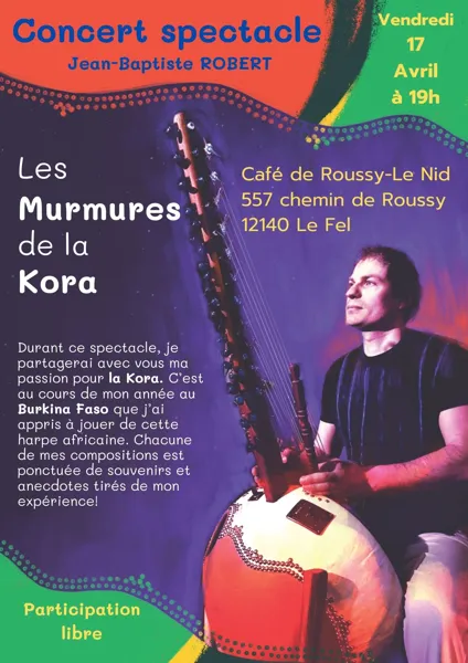 Concert spectacle Les murmures de la Kora 557 chemin de Roussy Le Fel 2026-04-17