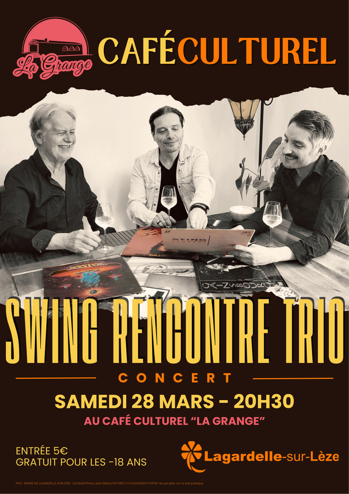 Concert - Swing Rencontre Trio Café culturel "La Grange" Lagardelle-sur-Lèze