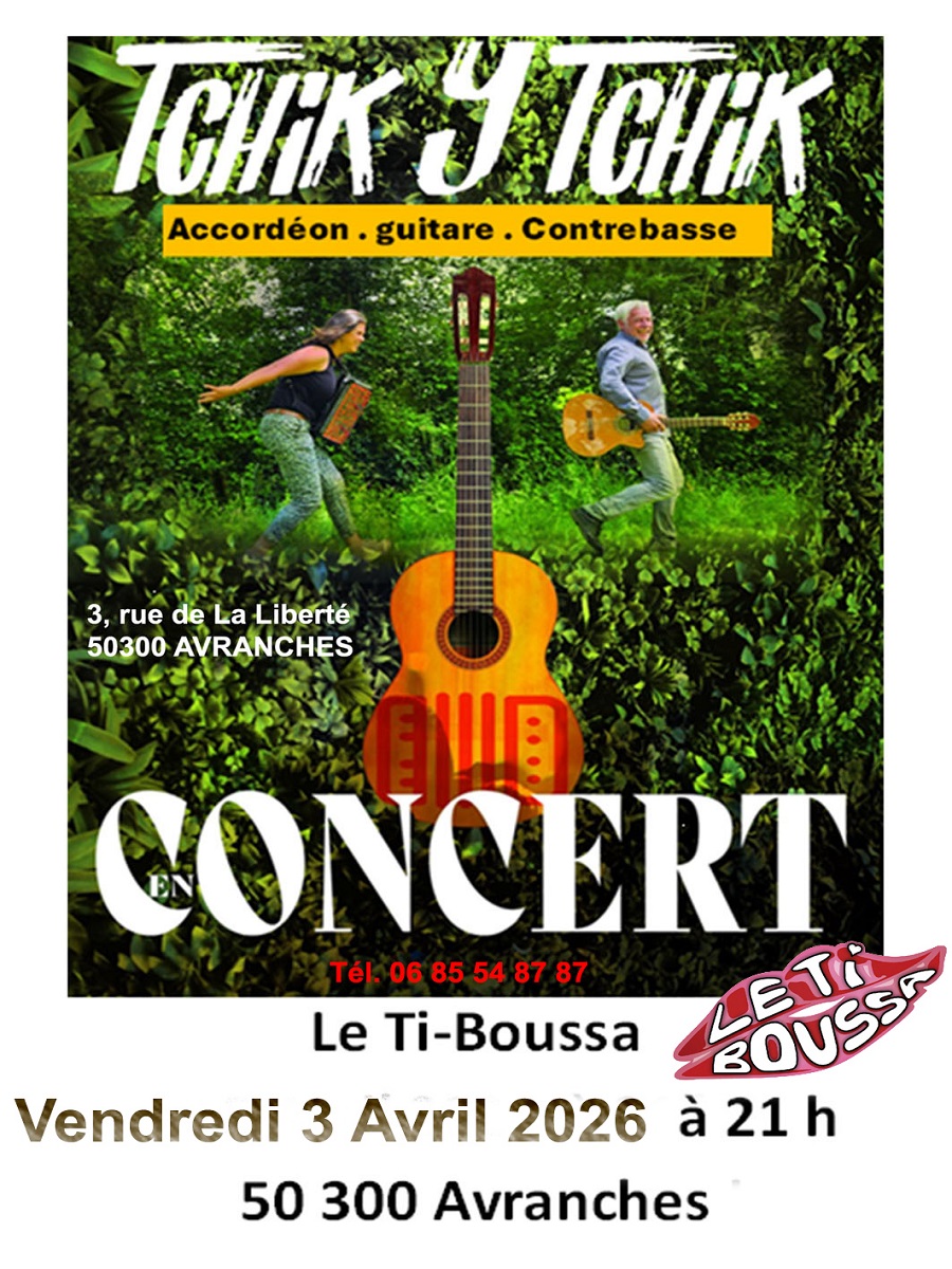 Concert Tchik Y Tchik 3 rue de la liberté Avranches 2026-04-03