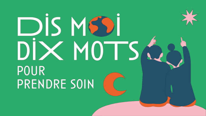 Concours "Dis-moi dix mots pour prendre soin" Ministère de la Culture Paris
