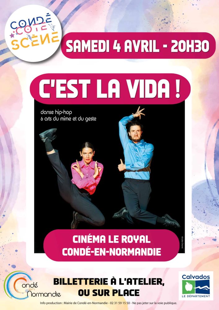 Condé Côté Scène 2025-2026 spectacle C'EST LA VIDA Cinéma Le Royal Condé-en-Normandie 2026-04-04