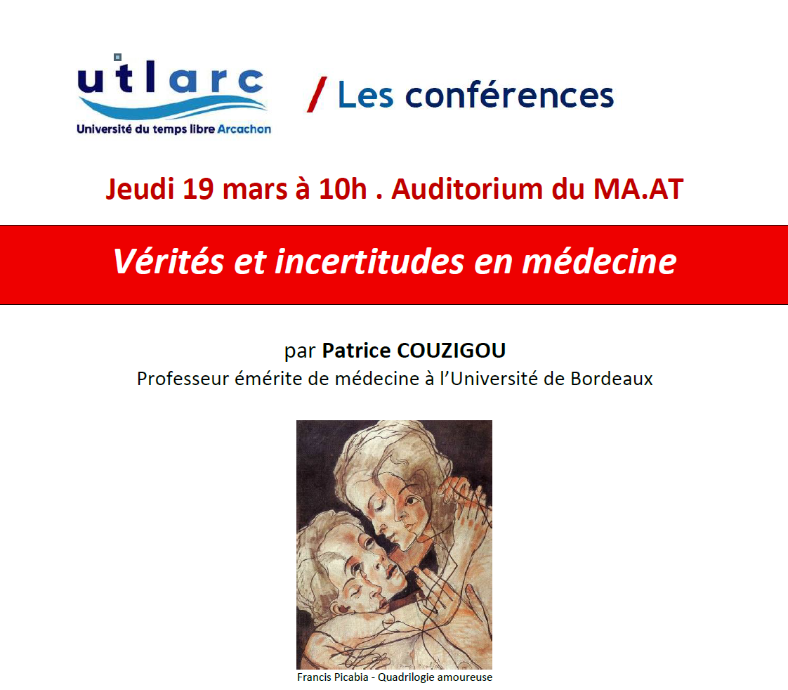 Conférance: Vérités et incertitudes en médecine par Patrice COUZIGOU 22 Boulevard du Général Leclerc Arcachon 2026-03-19