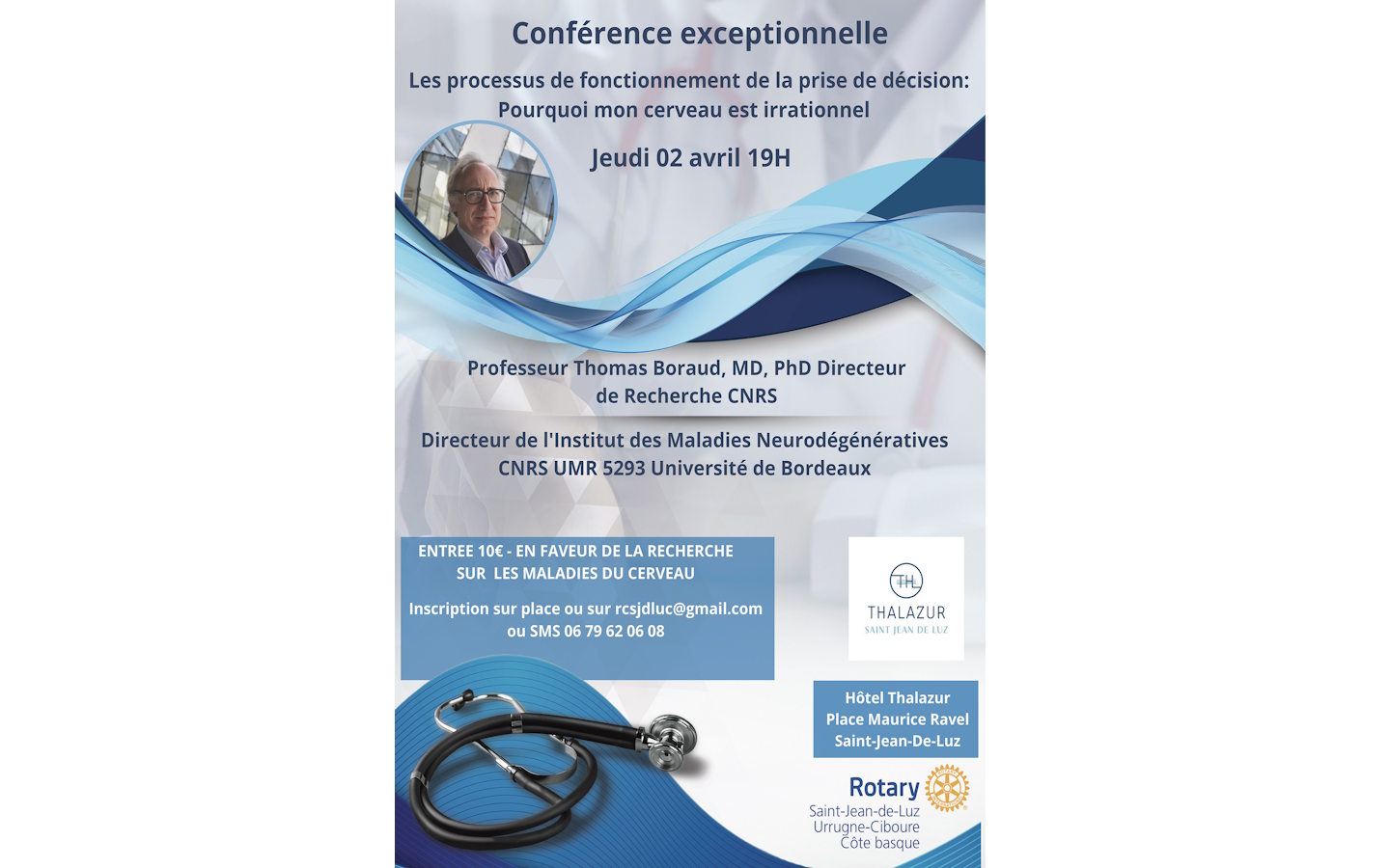 Conférence exceptionnelle: Les processus de fonctionnement de la prise de décision: Pourquoi mon cerveau est irrationnel Hotel Thalazur Saint-Jean-de-Luz 2026-04-02