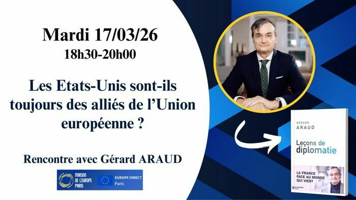 Conférence : Les Etats-Unis sont-ils toujours des alliés de l’Union européenne ? Maison de l'Europe de Paris (nouvelle adresse) Paris
