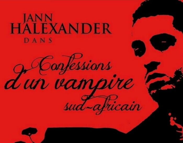 'Confessions d'un Vampire Sud-Africain' avec Jann Halexander au Théâtre de l’IMPROMPTU