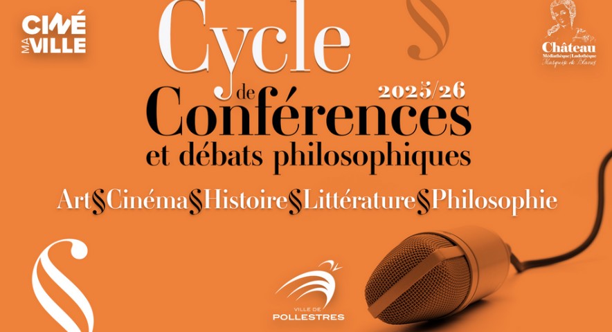 CYCLE DE CONFÉRENCES: LA VÉRITÉ EST-ELLE TOUJOURS CONVAINCANTE? 68 Avenue de l'Hôtel de Ville Pollestres 2026-04-16