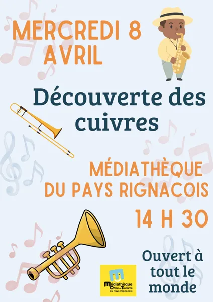 Découverte des cuivres à la médiathèque 43 allée des mots Rignac 2026-04-08