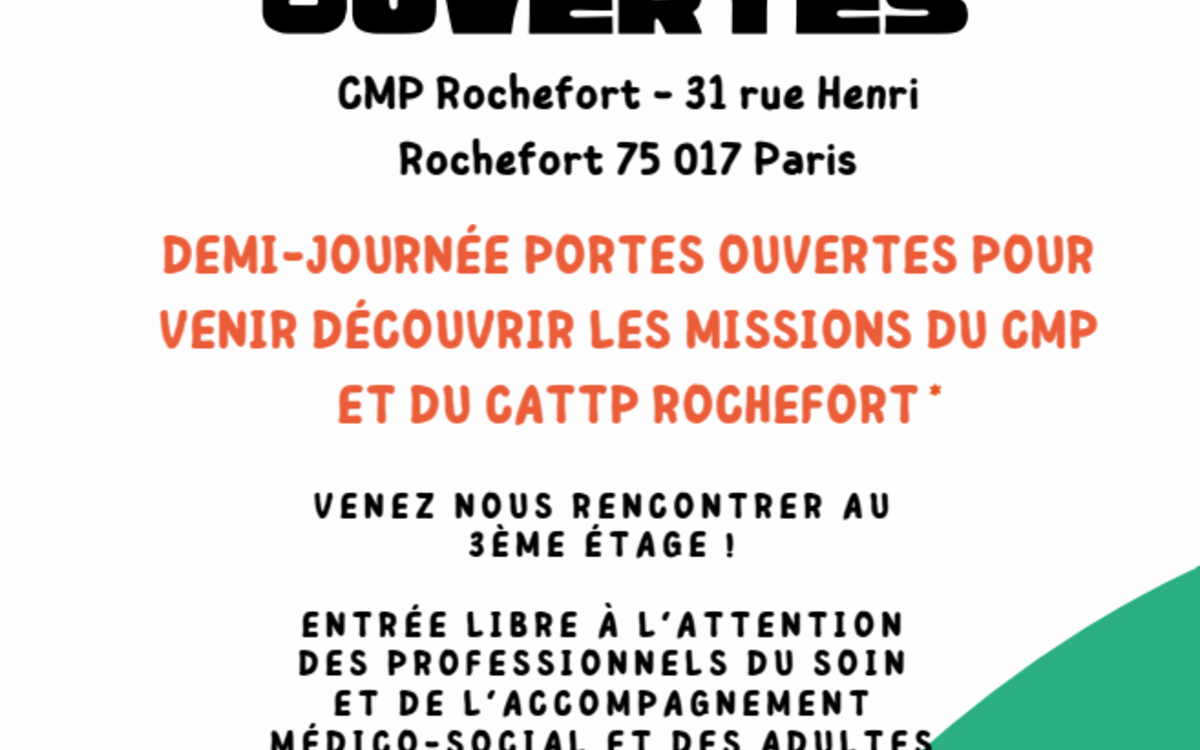 Demi-journée Portes Ouvertes CMP et CATTP Rochefort CMP Rochefort - 3ème étage  Paris