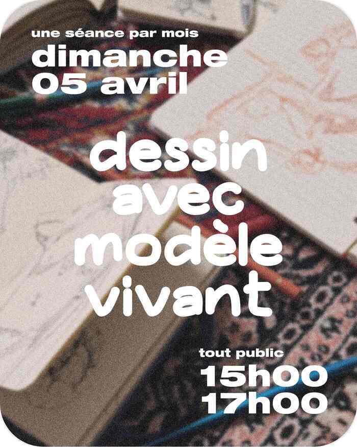 Dessine avec modèle vivant ! Maison Marbeuf Rennes