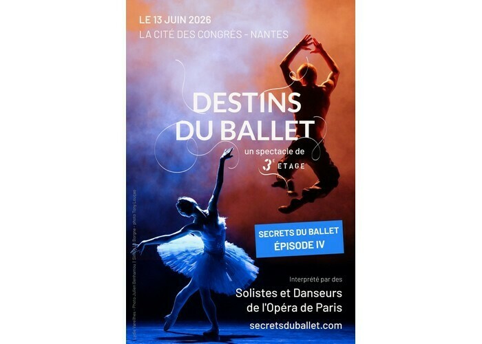 Destins du Ballet : Secrets du ballet - épisode IV - par 3e étage Cité des Congrès Nantes