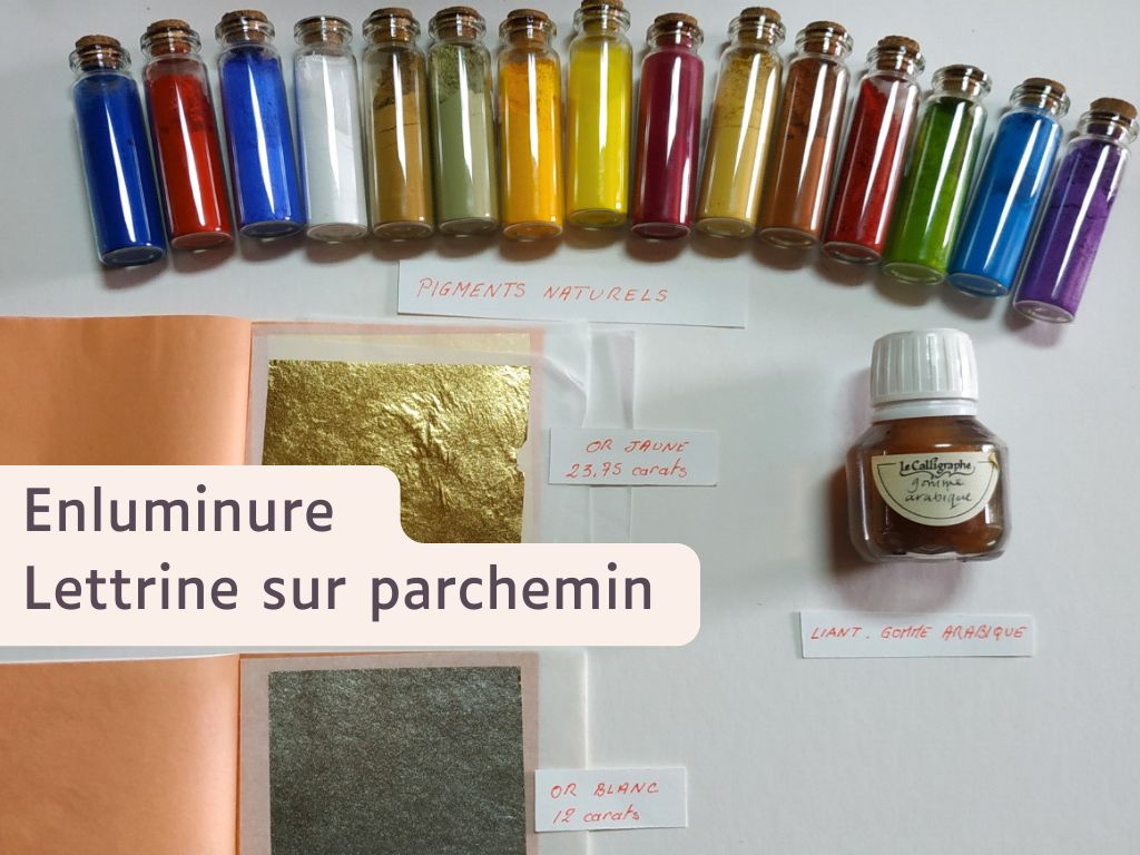 Enluminure lettrine sur parchemin au Moulin du Got