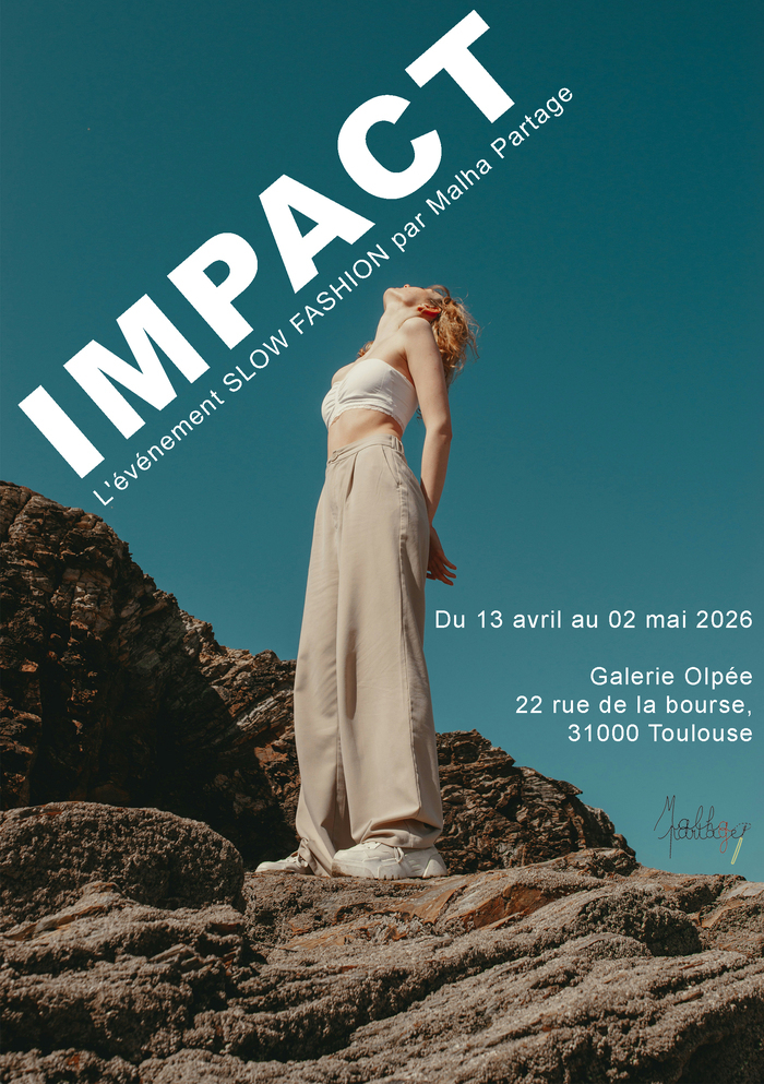 Evènement IMPACT Slow fashion Toulouse Galerie Olpé Toulouse