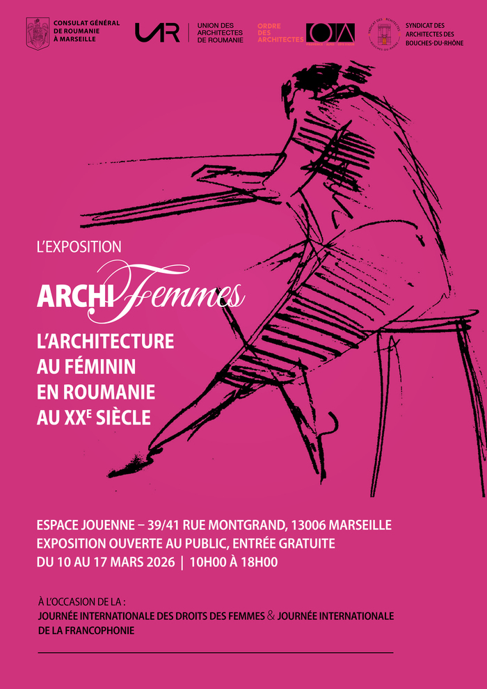 Exposition « Archi-femmes. L’architecture au féminin en Roumanie au XXe siècle » Espace Jouenne Marseille