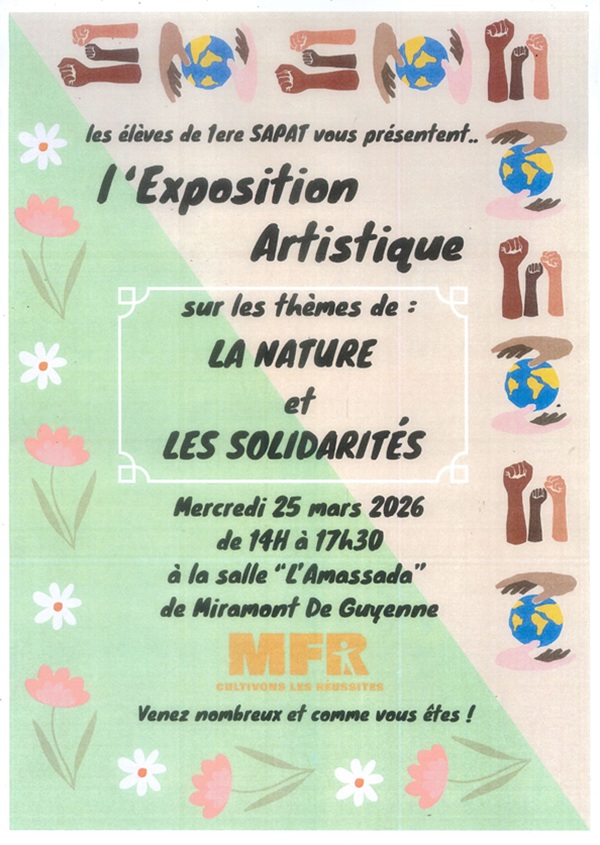 Exposition artistique des élèves de 1ere SAPAT de la MFR Rue Martignac Miramont-de-Guyenne 2026-03-25