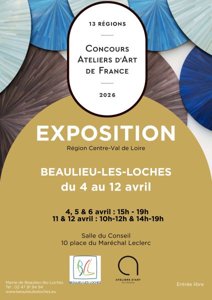 Exposition du Concours Régional des Ateliers d’Art de France 10 Place du Maréchal Leclerc Beaulieu-lès-Loches 2026-04-04