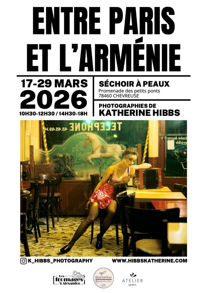 Exposition ENTRE PARIS ET L’ARMÉNIE Séchoir à Peaux Chevreuse