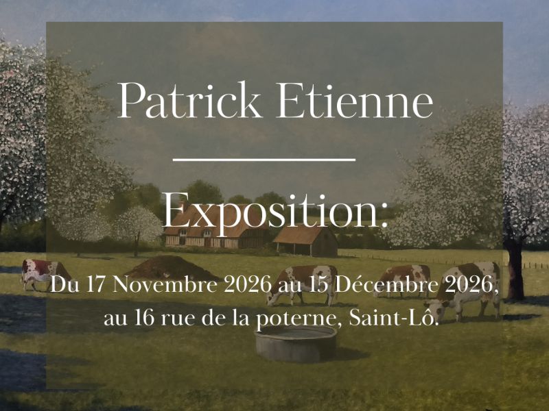 Exposition > Patrick Etienne  Saint-Lô