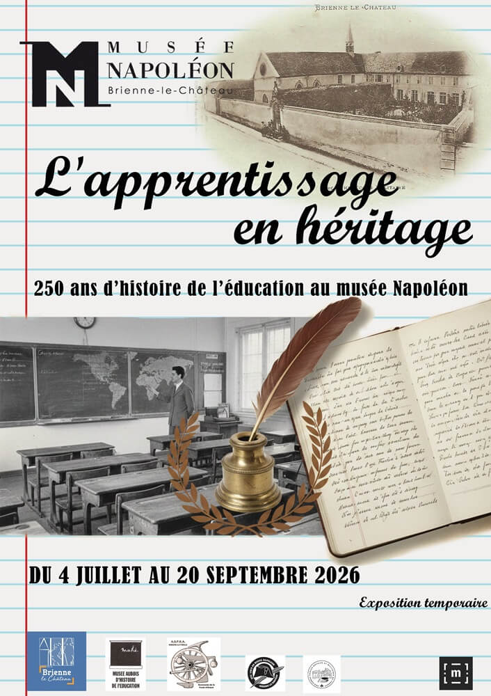 Exposition temporaire L'apprentissage en héritage 34 rue de l'Ecole Militaire Brienne-le-Château 2026-07-04