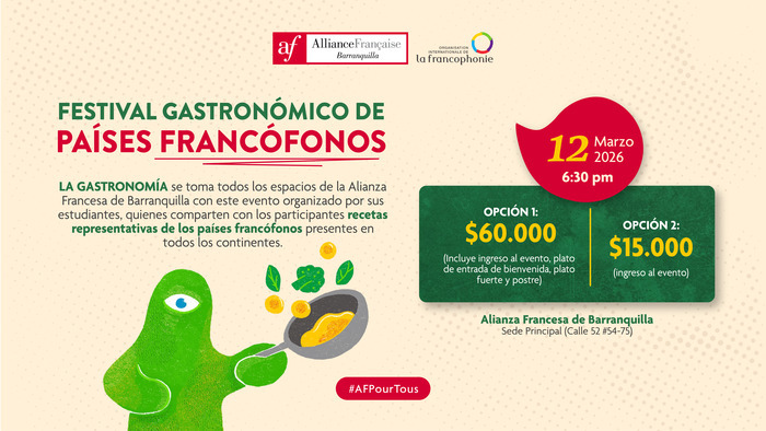 Festival gastronómico de países francófonos Alianza Francesa de Barranquilla Perímetro Urbano Barranquilla