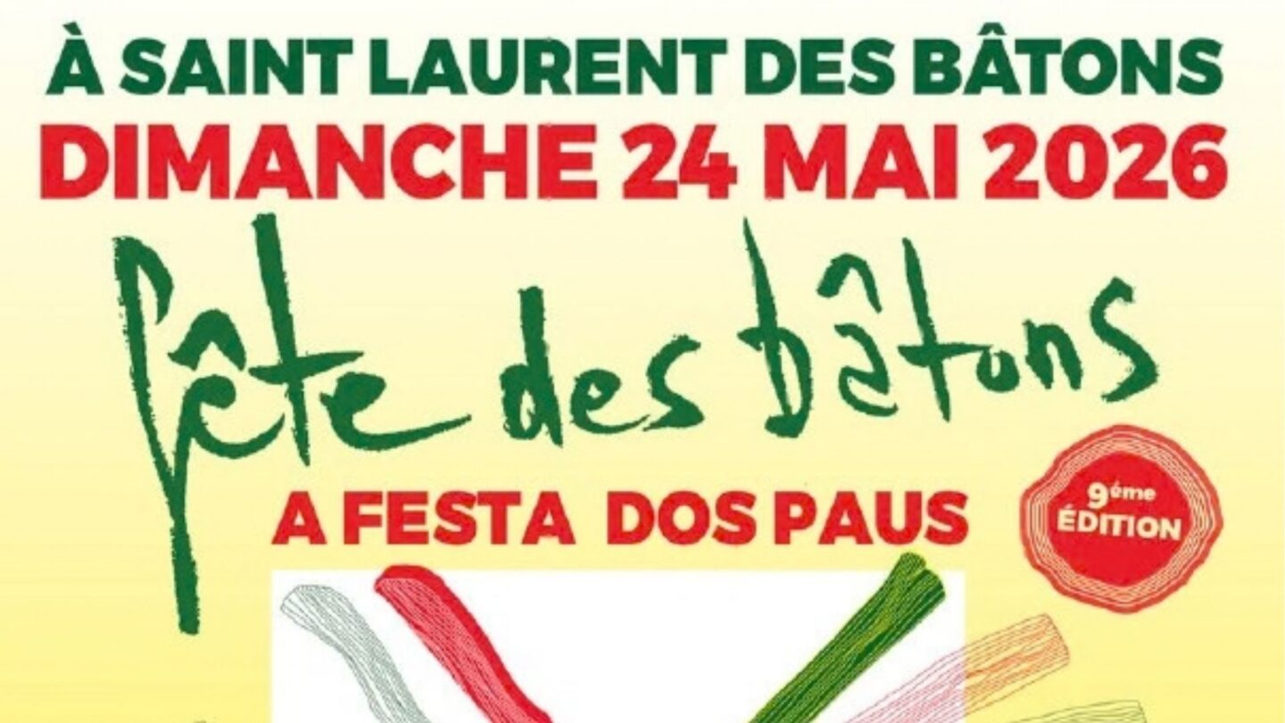 Fête des bâtons 9ème édition Saint-Laurent des Bâtons Val de Louyre et Caudeau 2026-05-24