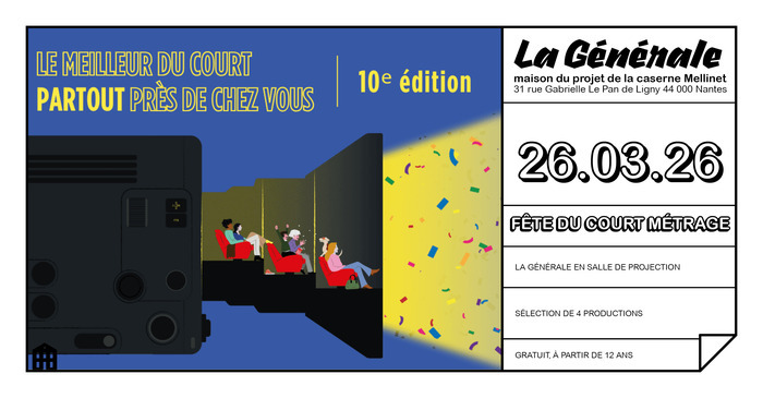 Fête du court métrage Caserne Mellinet/La Générale Nantes