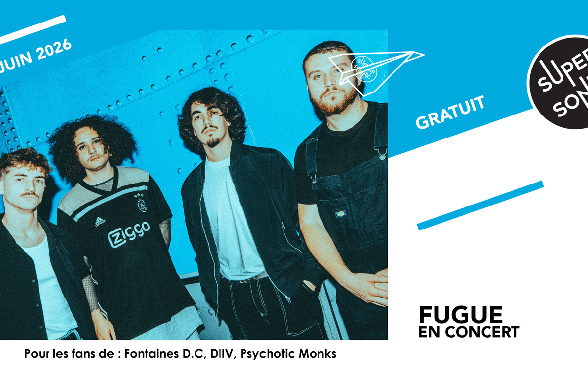 Fugue SUPERSONIC Paris