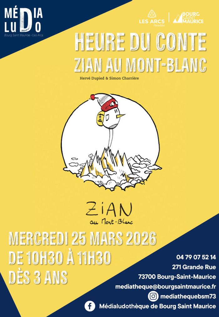 Heure du Conte : Zian au Mont-Blanc Médialudothèque de Bourg Saint Maurice Bourg-Saint-Maurice