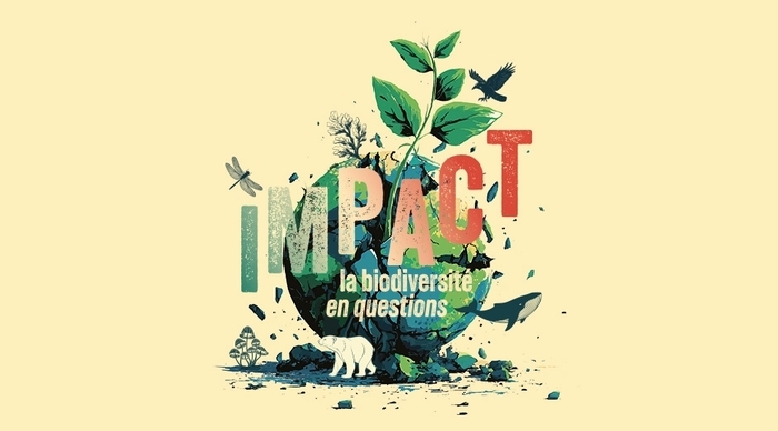 Impact - la biodiversité en question Espace des sciences - Salles d'exposition Rennes