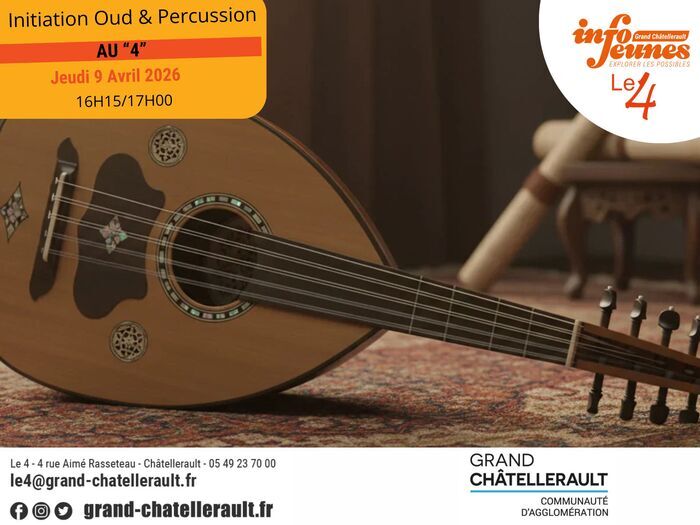 Initiation Oud et Percussions 4 rue Aimé Rasseteau Châtellerault 2026-04-09