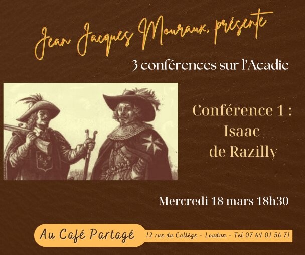 Jean-Jacques Mouraux présente 3 conférences sur l'Acadie Café Partagé Loudun 2026-03-18