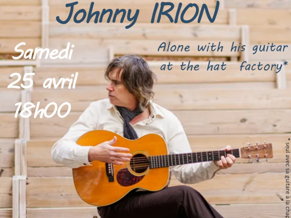 JOHNNY IRION ALONE WITH HIS GUITAR Avenue de la Gare Montazels 2026-04-25