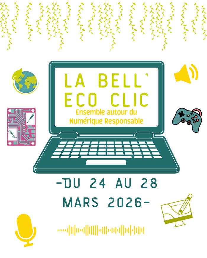 LA BELL' ECO CLIC  Ensemble autour du numérique responsable Maison de quartier La Bellangerais Rennes