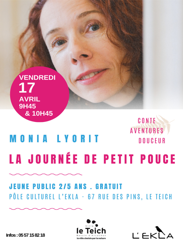 La journée de Petit Pouce. 67 rue des pins Le Teich 2026-04-17
