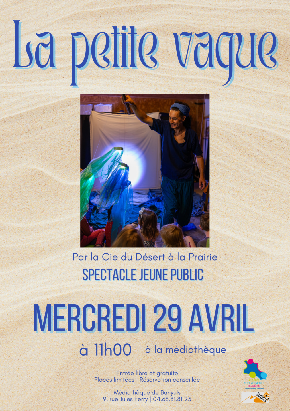 LA PETITE VAGUE SPECTACLE JEUNE PUBLIC LA PETITE VAGUE SPECTACLE JEUNE PUBLIC 9 Rue Jules Ferry Banyuls-sur-Mer 2026-04-29