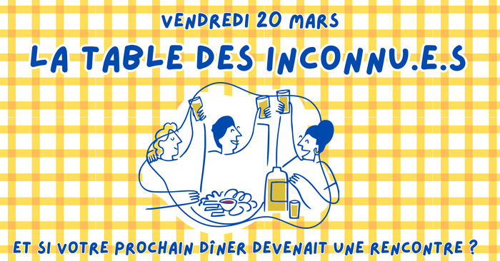 La table des inconu.e.s La Ruelle Ségur-le-Château