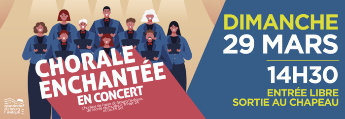 Le Concert de la chorale Enchantée ! Association du Bourg L'Evêque Rennes