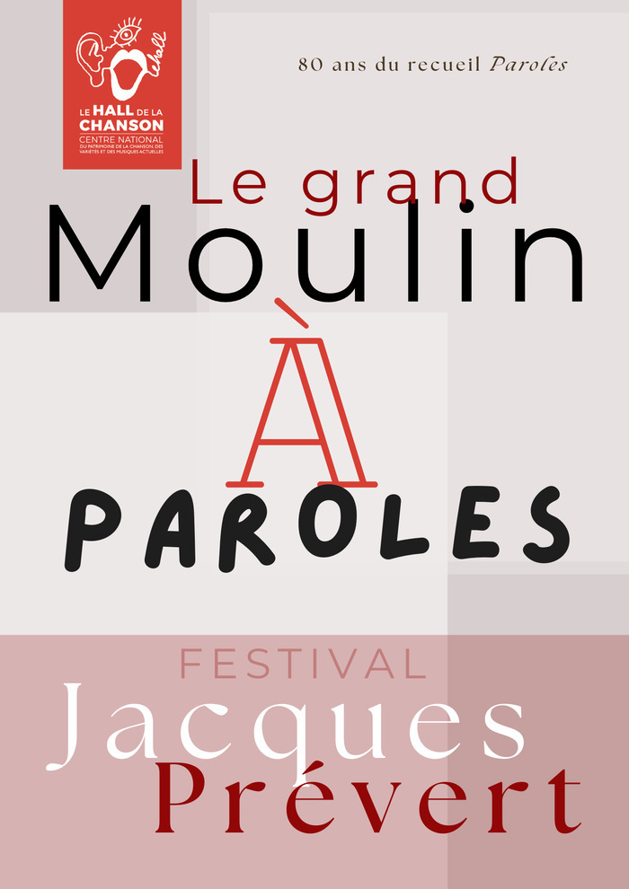 Le Grand Moulin à Paroles Le Hall de la chanson - Centre national du patrimoine de la chanson Paris